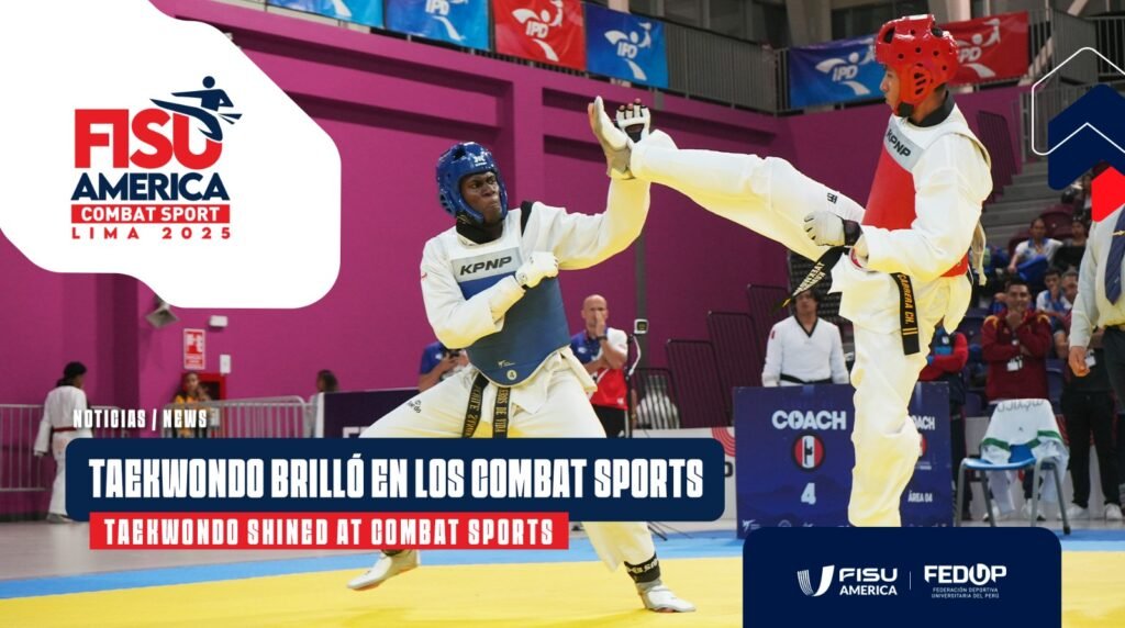 Taekwondo brilló en la segunda jornada de los FISU America Combat Sports Lima 2025