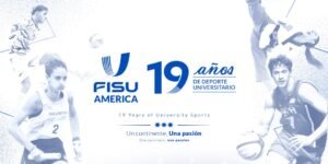 FISU America celebra 19 años impulsando el deporte universitario en todo el continente